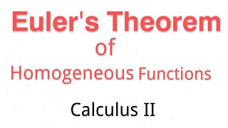 Problem 2 of Eulers Theorem of Homogeneous Function  Calculus II [upl. by Paley]