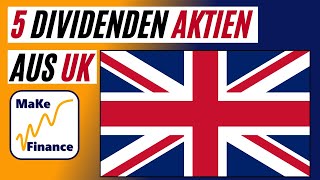 5 spannende Dividenden Aktien aus Großbritannien [upl. by Dona]