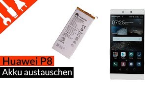 P8 Akku austauschen  Huawei p8 Akku einfach und günstig selbst wechseln [upl. by Yenittirb]