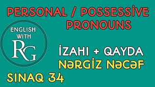 PERSONAL  POSSESSİVE PRONOUNS  ƏVƏZLİK  Sınaq 34  vəsait Nərgiz Nəcəf 250 sınaq İzahı  Qayda [upl. by Rogerio553]