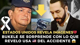 💔NAYIB BUKELE SORPRENDIDO MIRA QUE REVELÓ ESTADOS UNIDOS DEL ACCIDENTE NUEVAS IMÁGENES [upl. by Rennoc]