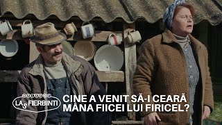 Cine a venit săi ceară mâna fiicei lui Firicel  Las Fierbinți  Sezonul 24 [upl. by Giorgio]