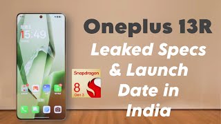 Oneplus 13R Leaked Specs Launch Date and Price [upl. by Yuri]