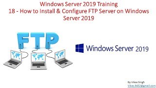 Windows Server 2019 Training 18  How to Install amp Configure FTP Server on Windows Server 2019 [upl. by Imoan]