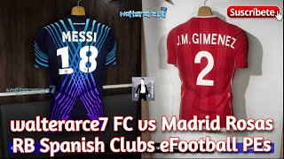 walterarce7 FC vs Madrid Rosas RB Spanish Clubs eFootball PES PRO EVOLUTION SOCCER GAMEPLAY ⚽🥈 [upl. by Rosen]