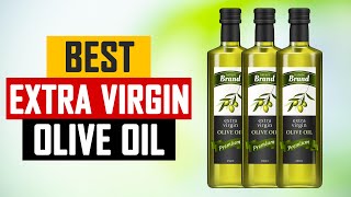 Top 5 Best Extra Virgin Olive Oil Review in 2024 [upl. by Liartnod153]