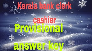 Kerala bank clerkcashier provisional answer key [upl. by Aeriel]