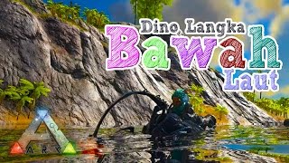 🌟 DiNO LANGKA BAWAH LAUT  ARK SURViVAL EVOLVED INDONESiA [upl. by Nanreit349]