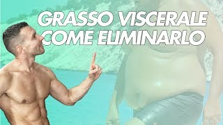 Come Ridurre il Grasso Addominale  il pericoloso Grasso Viscerale [upl. by Farhsa924]