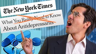 Debunking the New York Times quotWhat to Know About Antidepressantsquot Article [upl. by Stephenson571]