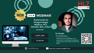 Webinar Explorando la Imagenología Médica HL7 DICOM RIS y PACS [upl. by Ario]