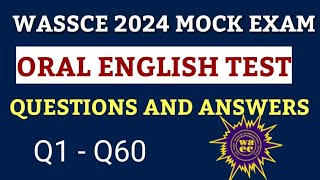 WASSCE 2024 ENGLISH ORALS MOCK QUESTIONS AND ANSWERS  WASSCE CANDIDATES orals wassce waec [upl. by Carlie300]