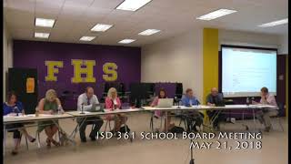 ISD 361 School Board Meeting 05 21 18 [upl. by Nara]