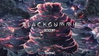 BlackGummy  Descent [upl. by Edlun371]