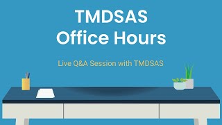 TMDSAS Office Hours  August 28 2024 [upl. by Langham]