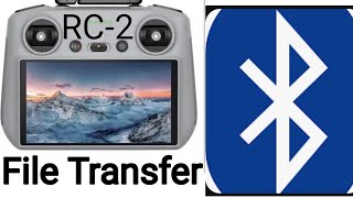 DJI RC  Transfer File using Bluetooth [upl. by Pieter]