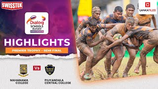 HIGHLIGHTS – Mahanama College vs Piliyandala Central College – Semi Final – Premier Trophy  DSRK24 [upl. by Naul]