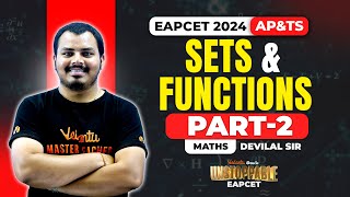 EAPCET 2024 Sets amp Functions  Part 2  Class 11  EAPCET Maths  AP TS  Unstoppable EAPCET 2024 [upl. by Noletta]