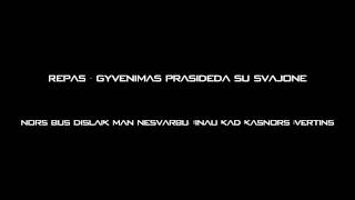 Repas Gyvenimas prasideda su svajone žinau dabar tai bus pilna dislaikunemoku dainuot [upl. by Baras]