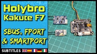 Holybro Kakute F7  FRSKY Sbus SmartPort amp Telemetry [upl. by Yl]