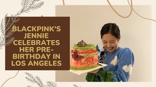 Blackpink Jennies 28th Birthday Celebrations in Los Angeles Happy Birthday Superstar [upl. by Sutit]