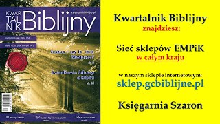 Kwartalnik Biblijny nr 324 20 zapraszamy do lektury [upl. by Dichy334]