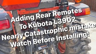 Installing Summit rear remotes to Kubota L3902  Nearly Catastrophic watch before installing [upl. by Tisdale734]