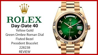 ▶ Rolex DayDate 40 President Yellow Gold Green Ombre Roman Dial 228238  REVIEW [upl. by Ellery]