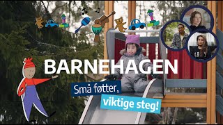 Barnehagen – Små føtter viktige steg [upl. by Filler]