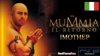 LA MUMMIA IL RITORNO  Storia di Imothep  Completo in ITALIANO PS2 Game [upl. by Nathaniel]