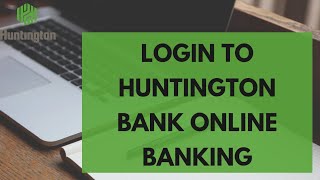 Huntington Bank Online Banking Login 2022  Huntington Bank Login [upl. by Sardella]