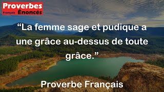 Proverbe Français  La femme sage et pudique a une grâce audessus de toute grâce [upl. by Vandervelde]