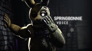 Springbonnie voice FNAF SFM [upl. by Eeldarb]