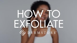 How to Properly Exfoliate Your Skin [upl. by Mary]