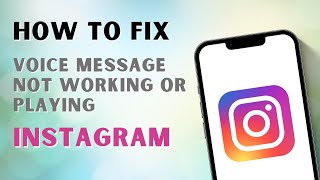 How to Fix Instagram Voice Message Not Working or Playing [upl. by Milde717]