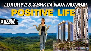 Positive Life 2 amp 3 BHK Tour at Nerul Navi Mumbai  Sai World Pyramid  Review Price amp Brochure [upl. by Nadabas533]