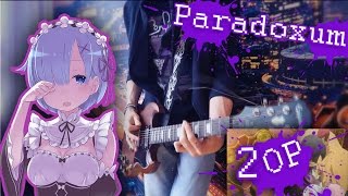 『ReZERO OP 2』 Paradisus  Paradoxum Guitar Cover [upl. by Afira]