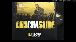 DJ Casper  Cha Cha Slide Hardino Mix 2003 [upl. by Ecyor]