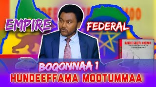 HUNDEEFFAMA MOOTUMMAA HUNDEE GAAFFII OROMOO BOQONNAA 1 [upl. by Onaicilef]