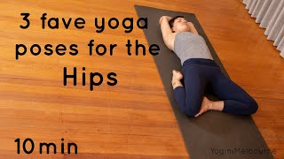 3 fave yoga poses for the hips 10min [upl. by Eerehc]