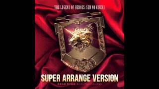 Sen no Kiseki Super Arrange Version  The Decisive Collision [upl. by Nyrrek]