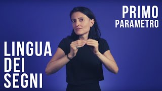 La lingua dei segni italiana  Il primo parametro [upl. by Fortunio]