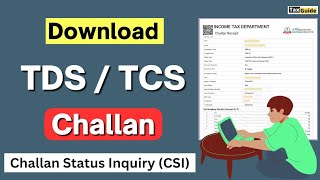 How to download TDS challan from income tax website  TDS challan status inquiry CSI TDS receipt [upl. by Arreik]