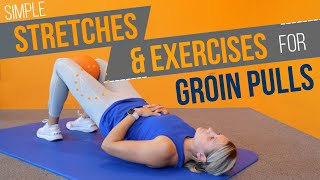 Stretches amp Exercises to Relieve a Groin Pull Adductor Strain [upl. by Ttayw]