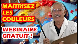 Maîtrisez les Couleurs en Peinture  Inscrivezvous à notre Webinaire Gratuit [upl. by Uhn]