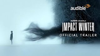 Impact Winter Official Trailer  Audible [upl. by Enuj637]