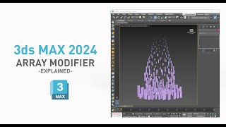 3ds Max 2024  Array Modifier  explained [upl. by Pascha]