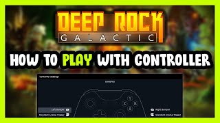 How to Play Deep Rock Galactic With Controller on PC [upl. by Svoboda]