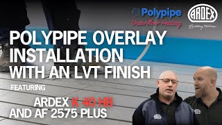 How to install Polypipe Overlay underfloor heating system and LVT flooring with an ARDEX solution [upl. by Siver]