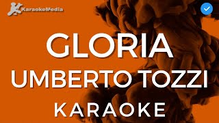 Umberto Tozzi  Gloria KARAOKE Instrumental con coros [upl. by Ahsirtap]